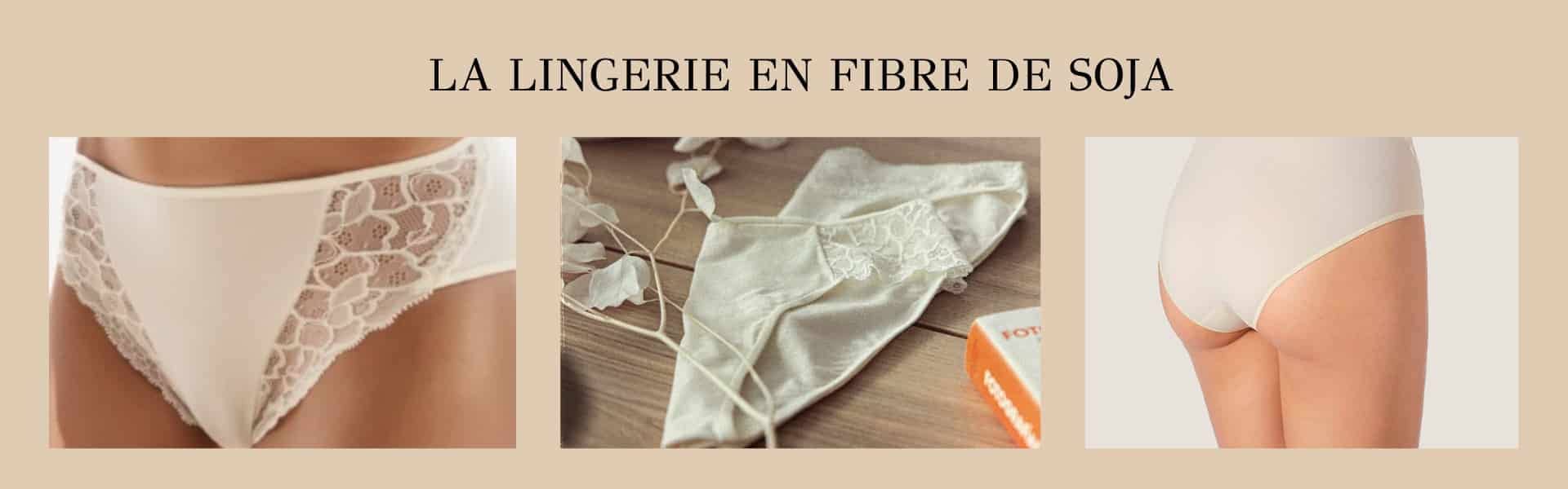 la lingerie en fibre de soja un choix écologique