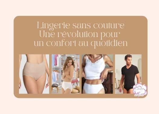Lingerie sans couture une révolution pour un confort au quotidien