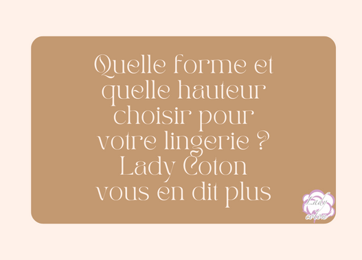 article comment choisir sa lingerie naturelle chez lady coton