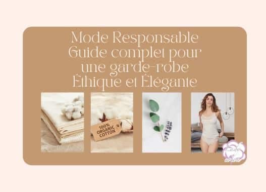 mode responsable le guide complet pour une garde-robe éthique et élégante par Lady Coton